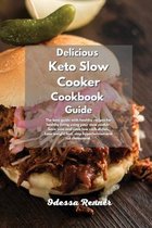 Delicious Keto Slow Cooker Cookbook Guide