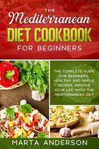 The Mediterranean Diet Cookbook for Beginners