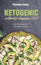 Ketogenic Cookbook For Beginners 2021