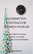 Intermitten Fasting for Women Over 40