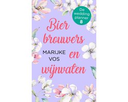 De weddingplanner 8 - Bierbrouwers en wijnvaten