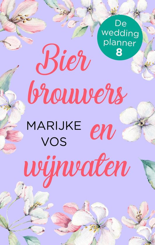 De weddingplanner 8 - Bierbrouwers en wijnvaten - cover