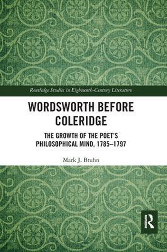 Wordsworth Before Coleridge 9780367667108 Mark Bruhn Boeken