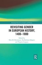 Routledge Research in Gender and History- Revisiting Gender in European History, 1400–1800