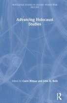 Routledge Studies in Second World War History- Advancing Holocaust Studies