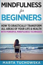 Mindfulness, Self-Care & Relaxation- Mindfulness for Beginners