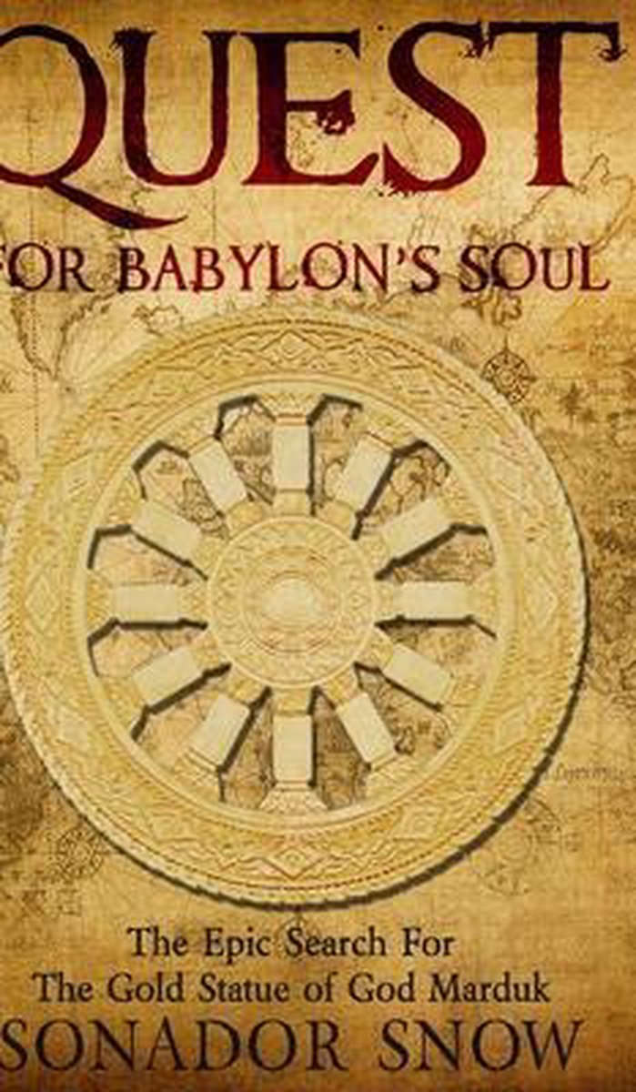 Quest For Babylon's Soul - Sonador Snow