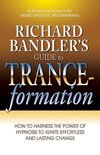 Richard Bandler's Guide To Trance Format