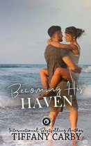 Becoming His Haven