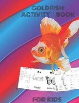 Goldfish Activity BOOK For Kids