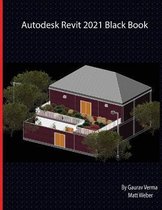 Autodesk Revit 2021 Black Book
