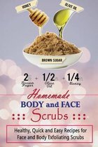 Homemade Body and Face Scrubs
