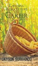 Choosing Agriculture as a Career