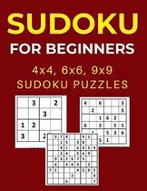 Sudoku for Beginners: 4x4, 6x6 and 9x9 Sudoku Puzzles