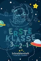 Erste Klasse 3... 2.. 1. I Schreiblernheft fur die 1. Klasse