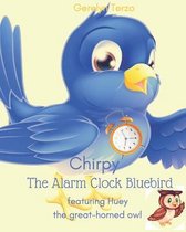 Chirpy the Alarm Clock Bluebird