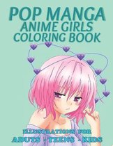 Pop Manga Anime Girls Coloring Book