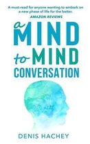 A Mind to Mind Conversation
