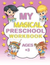 My Magical Preschool Workbook Ages +3