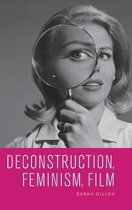 Deconstruction, Feminism, Film