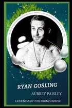 Ryan Gosling Legendary Coloring Book