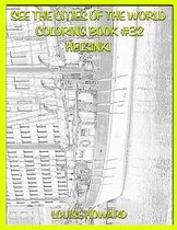 See the Cities of the World Coloring Book #32 Helsinki