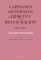Monografías - Capitanes generales de Ejército en la Restauración