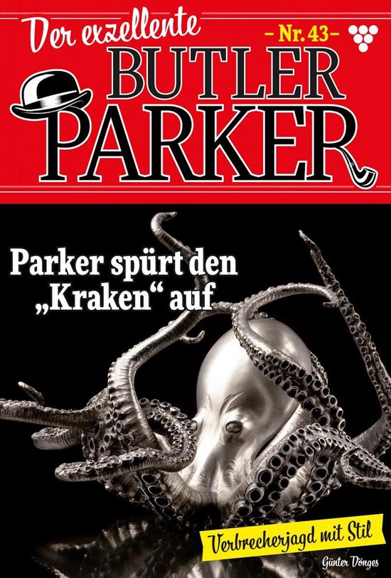 Der exzellente Butler Parker 43 - Parker spürt den "Kraken" ... - cover