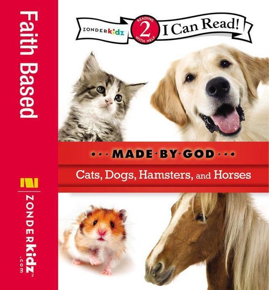 I Can Read! / Made By God 2 - Cats, Dogs, Hamsters, and Hors ... - cover