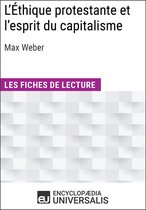 L'Éthique protestante et l'esprit du capitalisme de Max Weber