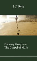 Expository Thoughts on the Gospels 2 -   Mark