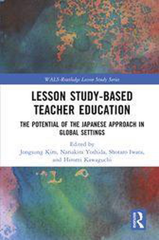 WALS-Routledge Lesson Study Series - Lesson Study-based Teac ... - cover