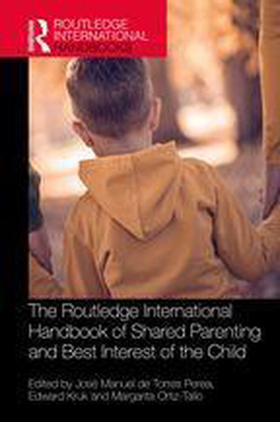 The Routledge International Handbook of Shared Parenting and ... - cover