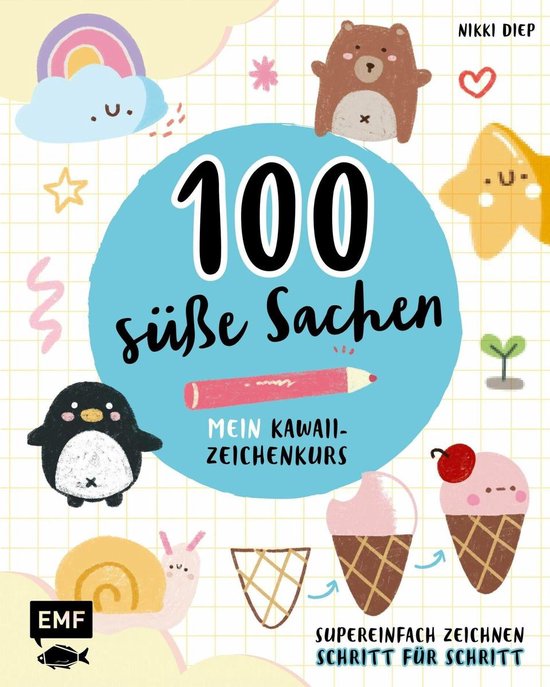 100 süße Sachen– Mein Kawaii-Zeichenkurs - cover