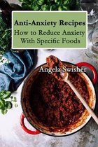 Anti-Anxiety Recipes