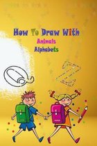 How To Draw With Animals Alphabets