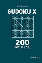 Sudoku X - 200 Hard Puzzles 9x9 (Volume 12)