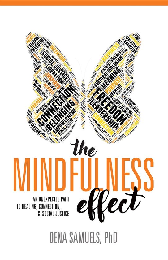 The Mindfulness Effect: An Unexpected Path to Healing, Conne ... - cover