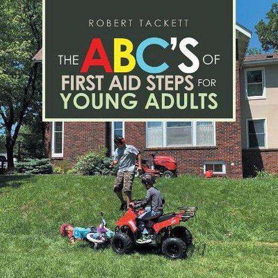 The Abc's of First Aid Steps for Young Adults - cover