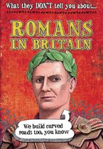 What They Don't Tell You About 33 - Romans In Britain
