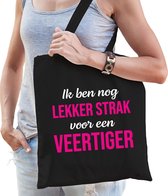 Ik ben nog lekker strak voor een veertiger cadeau tas zwart voor dames - 40 jaar verjaardag kado tas / shopper