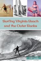Sports- Surfing Virginia Beach and the Outer Banks