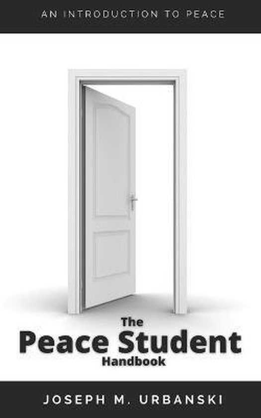 The Peace Student Handbook: An introduction to peace - cover