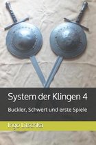 System der Klingen 4