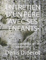 Entretien d'Un Pere Avec Ses Enfants: speciales annotations de
