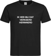Zwart T shirt met 'IK HEB MIJ DAT VERKEERD HERINNERD ' Maat XXL