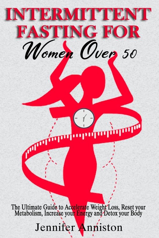 INTERMITTENT FASTING FOR WOMEN OVER 50 (ebook), Jennifer Anniston ...