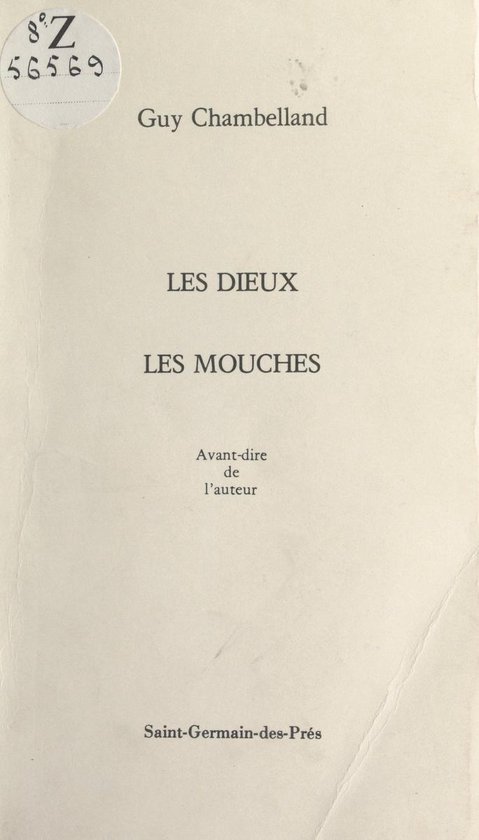 Les dieux, les mouches