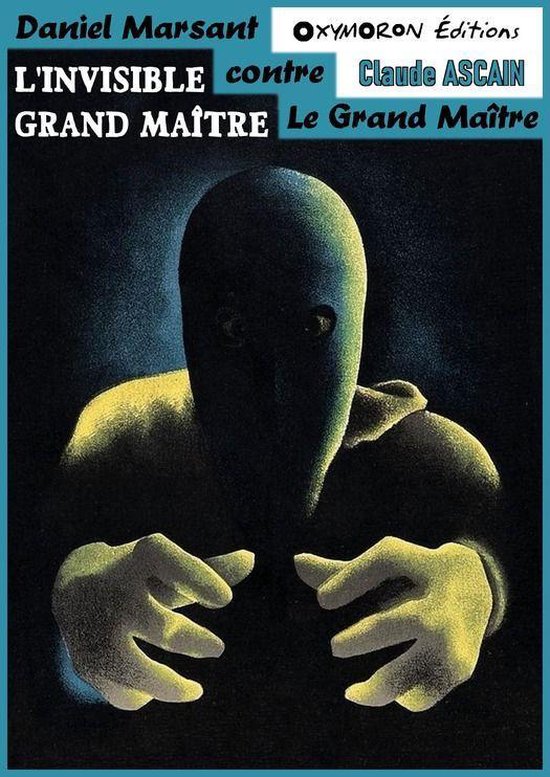 Daniel Marsant contre le Grand Maître 1 - L'invisible Grand ... - cover