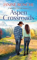 A Whisper Canyon Romance 1 - Aspen Crossroads
